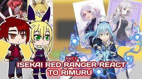 Isekai Red Ranger React To Rimuru As Tenri Nikaido AKA Kizuna Silver Reincarnation | AU | Part 1