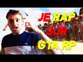 JE RAP & CHOQUE TOUT LE MONDE SUR GTA RP