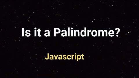Is it a Palindrome? javascript,codewars 8yu question           #views #coding #codewars#javascript