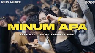 MINUM APA_DANSA_EMAN DJOLONG FT PERMATA AUDIO 2026💃