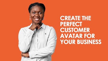 3 steps to creating the perfect Customer Avatar for your Small Business