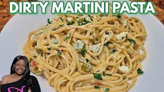 This DIRTY MARTINI PASTA Is So Good, You'll Want To Make It Every Day!
