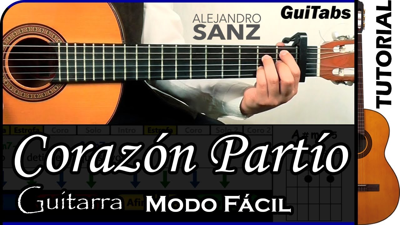 ajuste imponer diferencia Cómo tocar CORAZÓN PARTÍO 💔 - Alejandro Sanz / Tutorial GUITARRA 🎸 /  GuiTabs #040 - YouTube