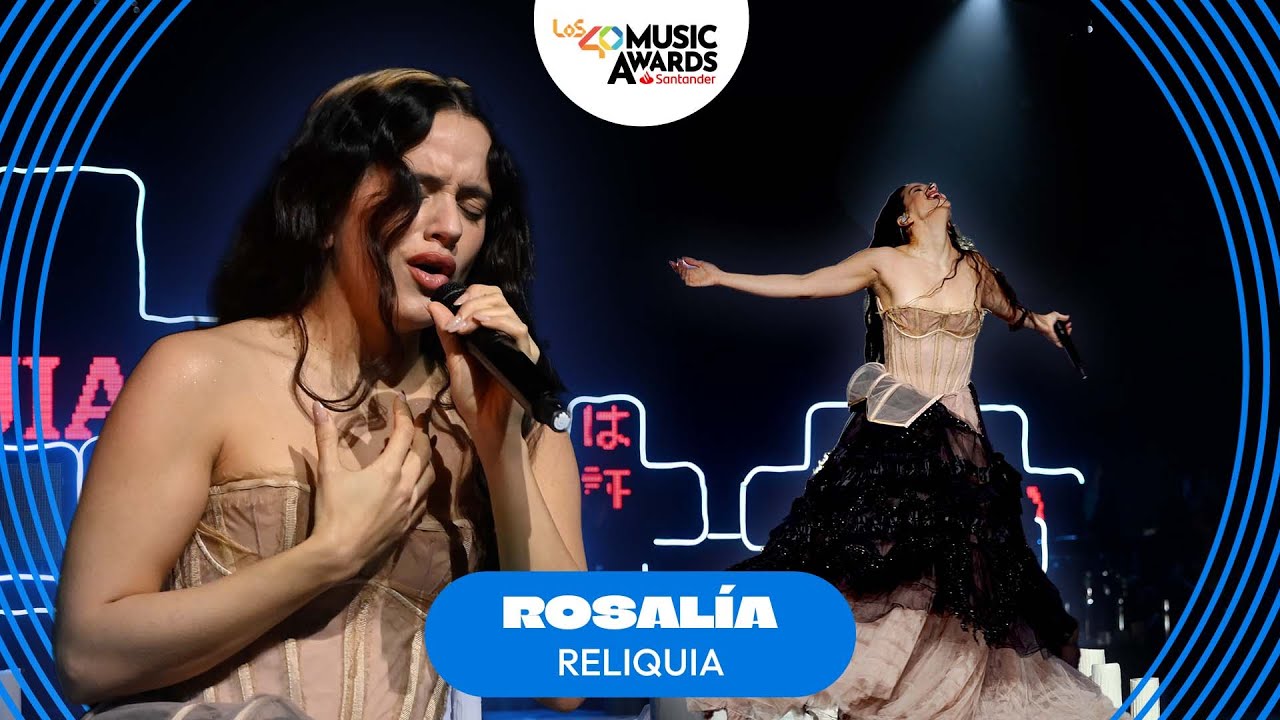 ROSALÍA - ‘Reliquia’ (LUX) | En directo en LOS40 Music Awards Santander 2025