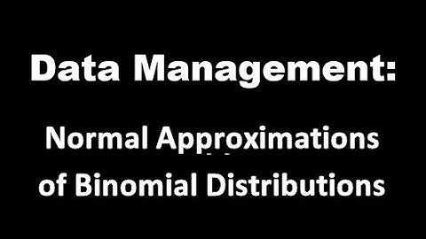 7.6 Normal Approximations of Binomial Distributions (Math with Mr. Ray)