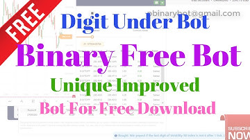 Free Binary.com Bot - Digit Under Binary Bot | Unique Improved Binary Bot For Free