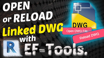 Open or Reload CAD Links in Revit Faster! [EF-Tools]