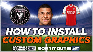 HOW TO INSTALL CUSTOM GRAPHICS ON FM24 - Football Manager 2024 Create a Config File Guide