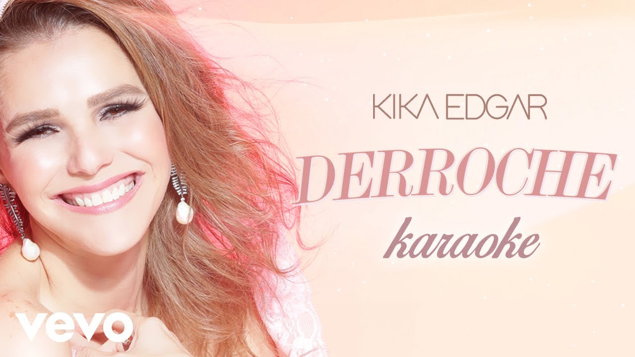 Kika Edgar - Derroche