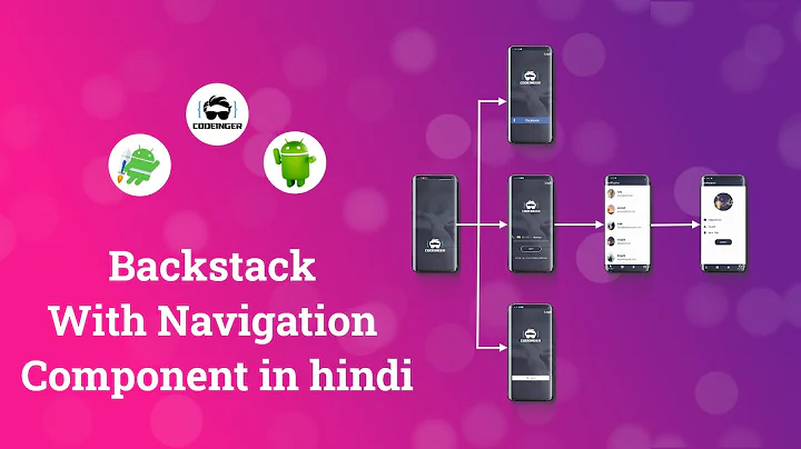 Backstack With Navigation Component in Hindi