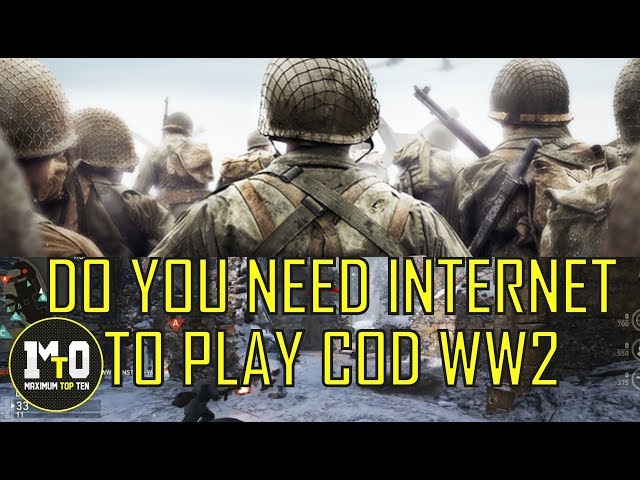 Call of Duty WW2 Requires Internet To Play? 