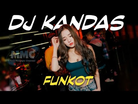 dj-kandas-dangdut-remix-2019-[-funkot-]