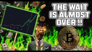 The Wait is Almost Over