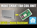 Make smart fan coil unit with esp32 and home assistant