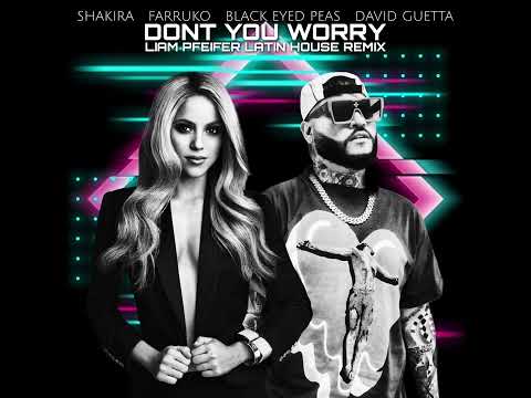 Shakira X Farruko X Black Eyed Peas X David Guetta - Don't You Worry