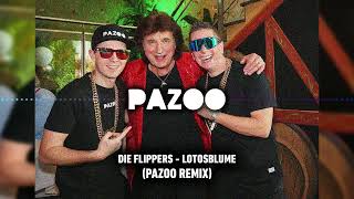 Die Flippers - Lotosblume (PAZOO Remix) Resimi