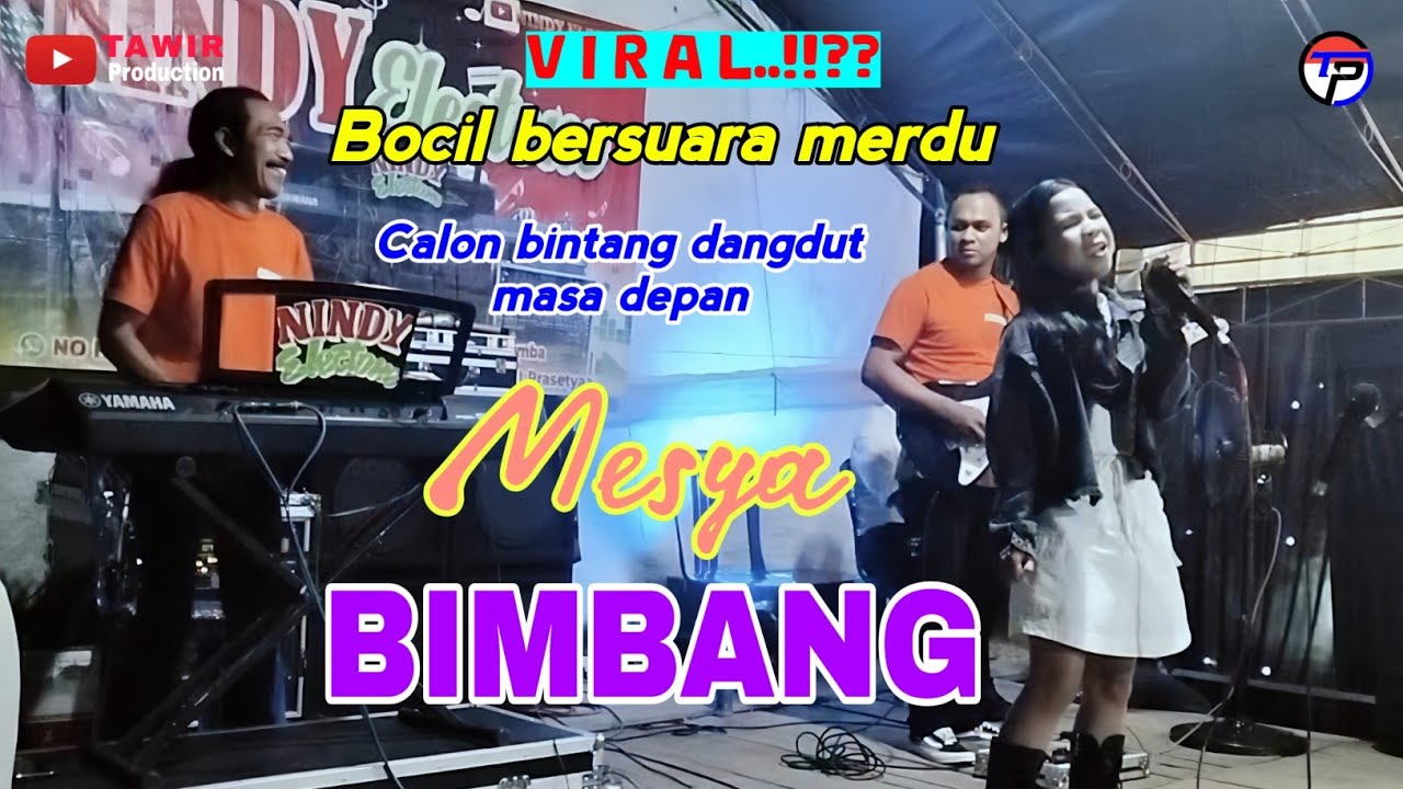 Viral‼️.. Bocil bersuara merdu || BIMBANG cover by Mesya || Keyboardis Ucik AB || Gitaris Regar