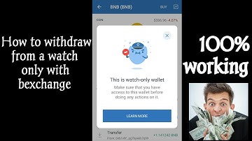 How to Withdraw Money From Watch Only Trust Wallet! How to withdraw from a watch only with bexchange