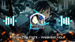 💥AMV MUSIC 2021: Throw The Fight - Weakest Hour HQ/HD