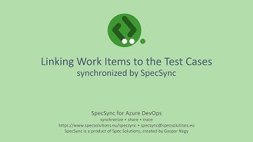 Linking Work Items to the Test Cases synchronized by SpecSync