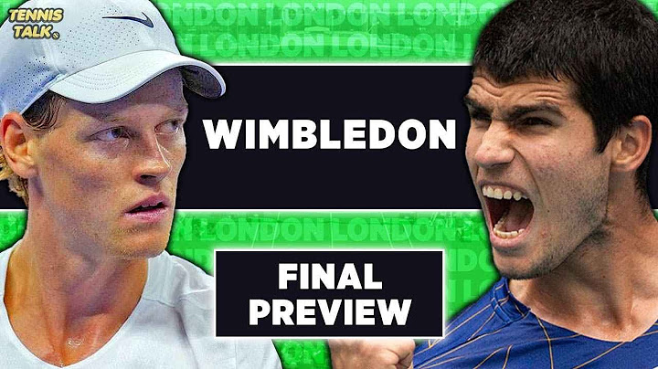 Sinner vs Alcaraz | Wimbledon 2025 Final | Tennis Talk Preview & Prediction