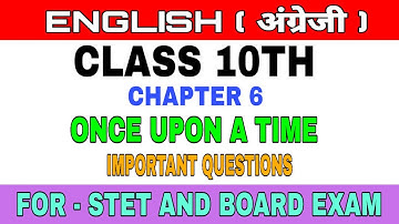 Bihar Board English। ONCE UPON A TIME। CLASS 10TH। CHAPTER 6।