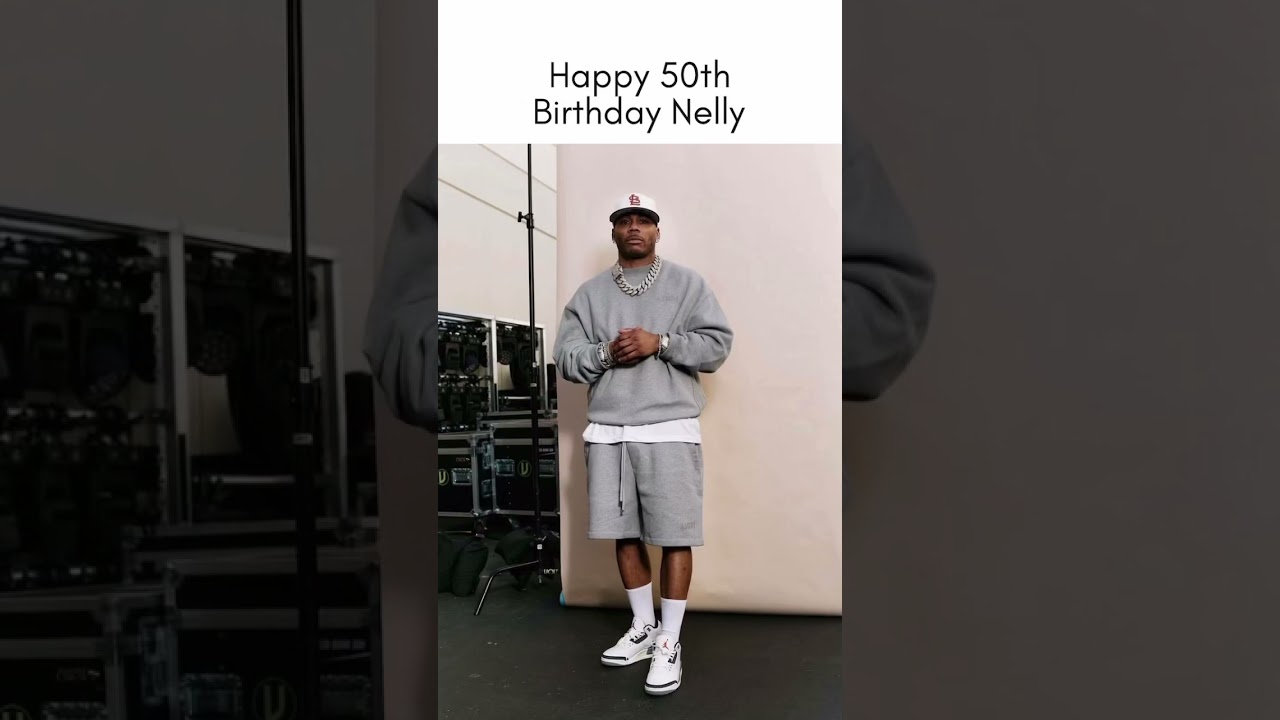 Happy 50th Birthday Nelly 🎈