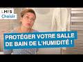 Comment protéger votre salle de bain de l'humidité ? - LMF5