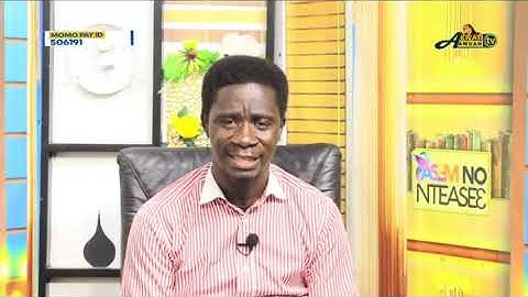ASEM NO NTEASE3 ON AKWASI AWUAH TV ON 22ND JUNE 2021 BY EVANGELIST AKWASI AWUAH(2021 OFFICIAL VIDEO)