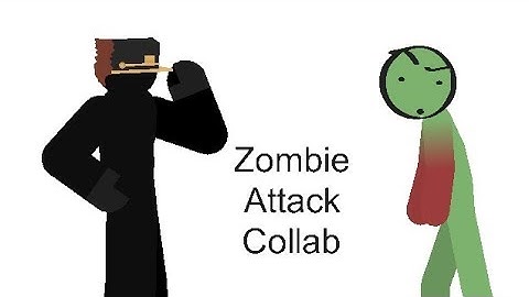 Zombie Attack Collab #ZombieAttackCollab