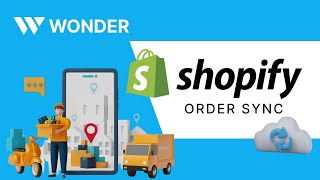 How Wonder Powers Seamless Order Sync with Shopify