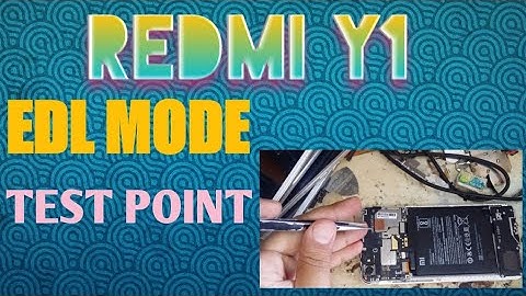 Redmi Y1 EDL MODE Test Point
