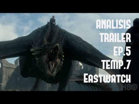 ANALISIS TRAILER EP. 5 TEMP. 7 GAME OF THRONES