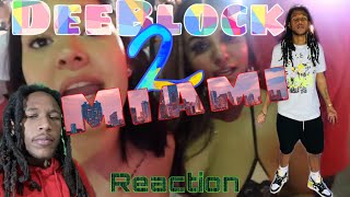 DeeBlock Goes To Miami (PART 2) *Reaction*