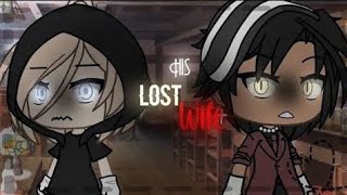 His Lost Wife (glmm)