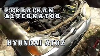DINAMO ALTERNATOR HYUNDAI ATOZ 2005 RUSAK || GAGAL NGECHARGER.