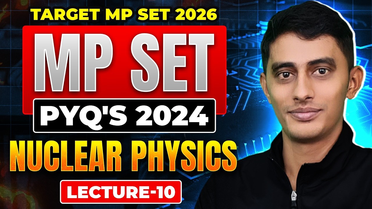 Nuclear Physics | MP SET Physics Previous Year Question With Solution 2024 | Lec-10 | IFAS