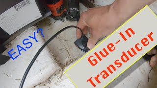 Glueing-in an All Speed Sonar Transducer