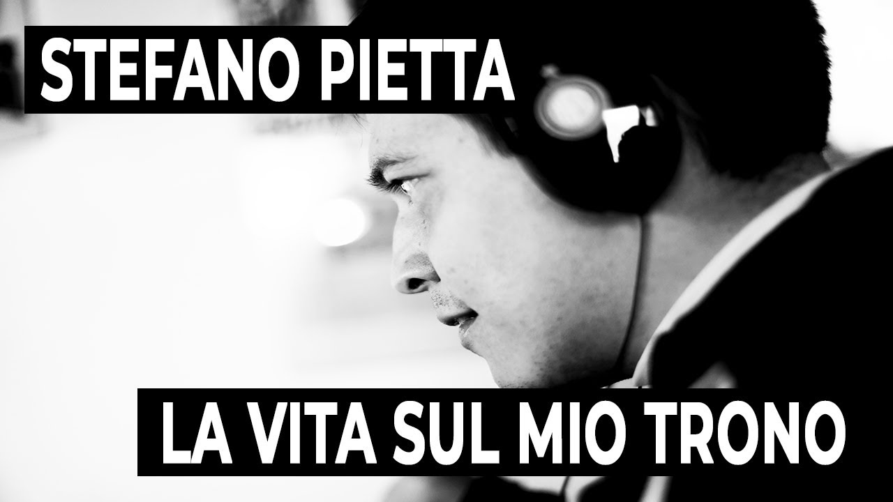 Stefano Pietta - La vita sul mio trono