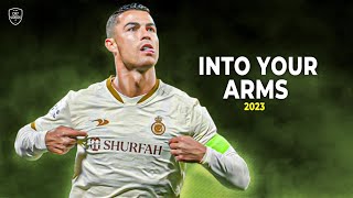 Cristiano Ronaldo 2023 • Into Your Arms • Skills & Goals | HD