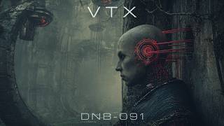 VTX | DNB-091 | Genesis Grid // Experimental Techstep & Neurofunk Anthem