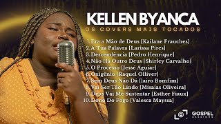 Kellen Byanca | Os Melhores Covers [Vol. 2]