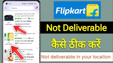 Flipkart Not Deliverable Problem || Not Deliverable In Your Location ||Flipkart Big Billion Days2025