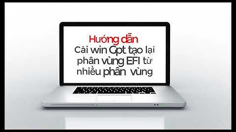 Hướng dẫn cài lại Windows UEFI/GPT với WinNT Setup HOẶC Ghost