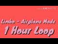 Limbo - Airplane Mode ( 1 Hour Loop)