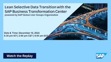 Selective Data Transition with SAP Business Transformation Center I Move to Cloud ERP I 24.12.10