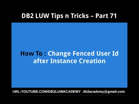 DB2 Tips n Tricks Part 71  - How To Change Fenced User Id after Instance Creation