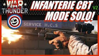 CBT WAR THUNDER INFANTERIE V2 - Le Mode Solo va tout changer !
