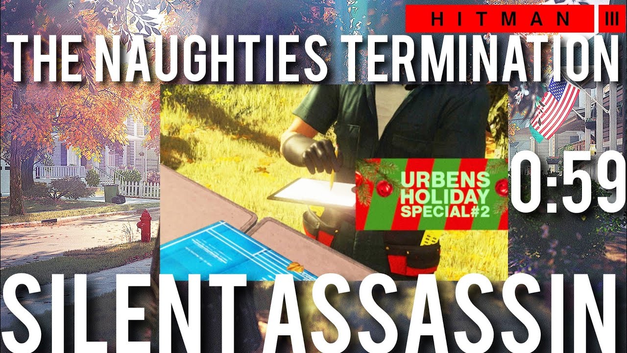 HITMAN 3 | The Naughties' Termination (