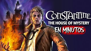 WHAT IF de DC (Constantine La Casa de los Misterios) EN MINUTOS